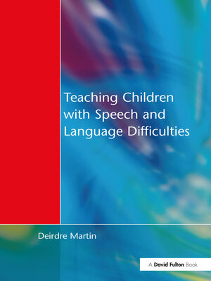 cover image of Teaching Children with Speech and Language Difficulties